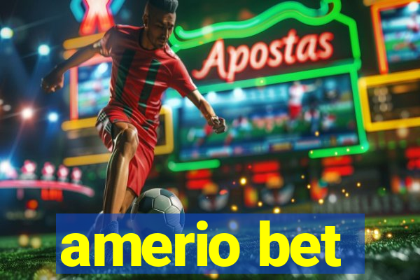 amerio bet